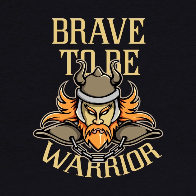 Brave to be Warrior by RadCoolguy